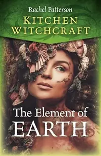 Kitchen Witchcraft: The Element of Earth — photo 2
