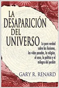 La desaparición del universo (Disappearance of the Universe) Renard, Gary R — photo 2