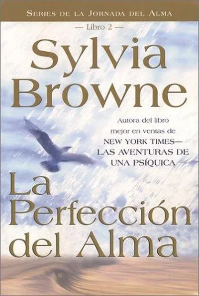 La Perfeccion del Alma Browne, Sylvia — dewey-133