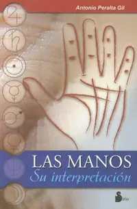 Las Manos: Su Interpretacion Peralta Gil, Antonio — photo 2