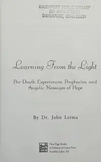 Learning from the Light: Pre-Death Experiences, Prophecies, and Angelic Messages of Hope — photo 2