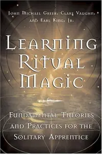 Learning Ritual Magic: Fundamental Theory and Practice for the Solitary Apprentice — photo 2