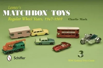Lesney's Matchbox Toys: Regular Wheel Years, 1947-1969 (Revised) — dewey-pub:Schiffer
