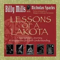 Lessons of a Lakota: A Young Man's Journey to Happiness and Self-Understanding — photo 2