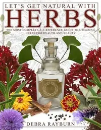 Let's Get Natural with Herbs — photo 2