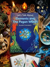 Let's Talk about Elements and the Pagan Wheel Ceanadach, Siusaidh — photo 1