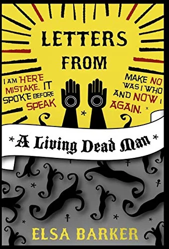Letters from a Living Dead Man Barker, Elsa