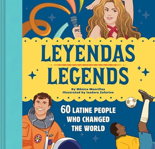 Leyendas/Legends: 60 Latine People Who Changed the World — photo 3