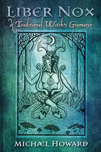 Liber Nox: A Traditional Witch's Gramarye — photo 2