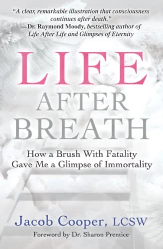 Life After Breath: How a Brush with Fatality Gave Me a Glimpse of Immortality