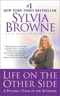 Life on the Other Side: Life on the Other Side: A Psychic's Tour of the Afterlife — photo 2