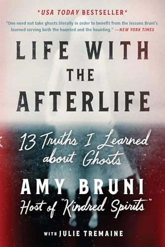 Life with the Afterlife: 13 Truths I Learned about Ghosts — photo 3