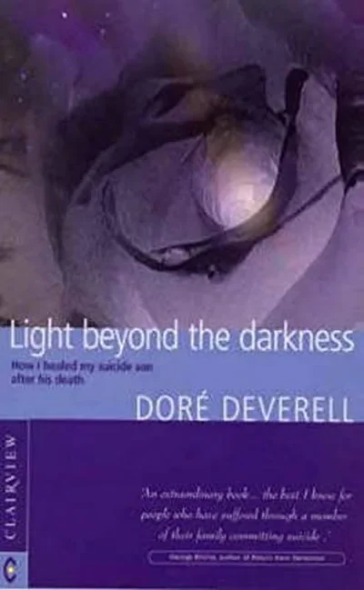 Light Beyond the Darkness: The Healing of a Suicide Across the Threshold of Death (Revised) — dewey-133