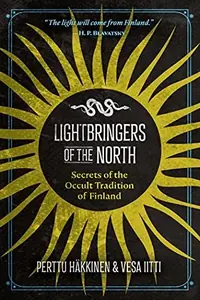 Lightbringers of the North: Secrets of the Occult Tradition of Finland — photo 2