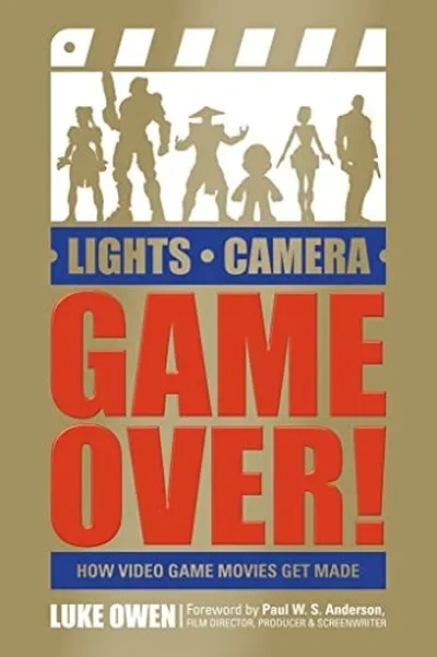 Lights, Camera, Game Over!: How Video Game Movies Get Made — dewey-pub:Schiffer