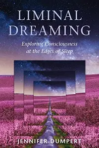 Liminal Dreaming: Exploring Consciousness at the Edges of Sleep — photo 2