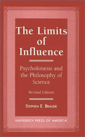 Limits of Influence: Psychokinesis and the Philosophy of Science (Revised)