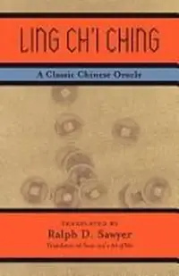 Ling Ch'i Ching: A Classic Chinese Oracle — photo 2