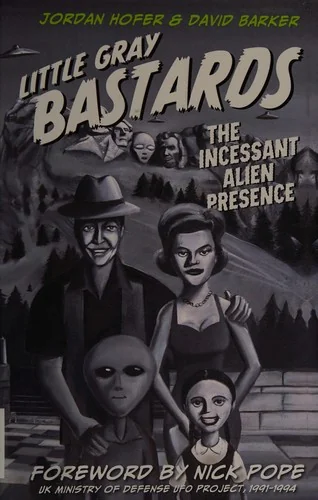 Little Gray Bastards: The Incessant Alien Presence