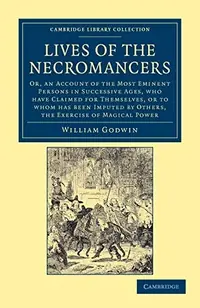 Lives of the Necromancers Godwin, William — photo 2