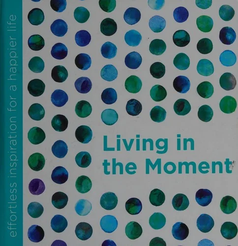 Living in the Moment — photo 3