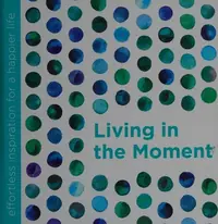 Living in the Moment — photo 2