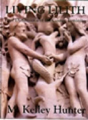 Living Lilith: Four Dimensions of the Cosmic Feminine