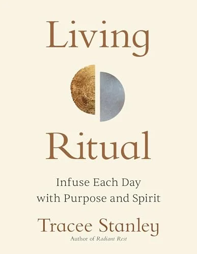 Living Ritual: Infuse Each Day with Purpose and Spirit — photo 3