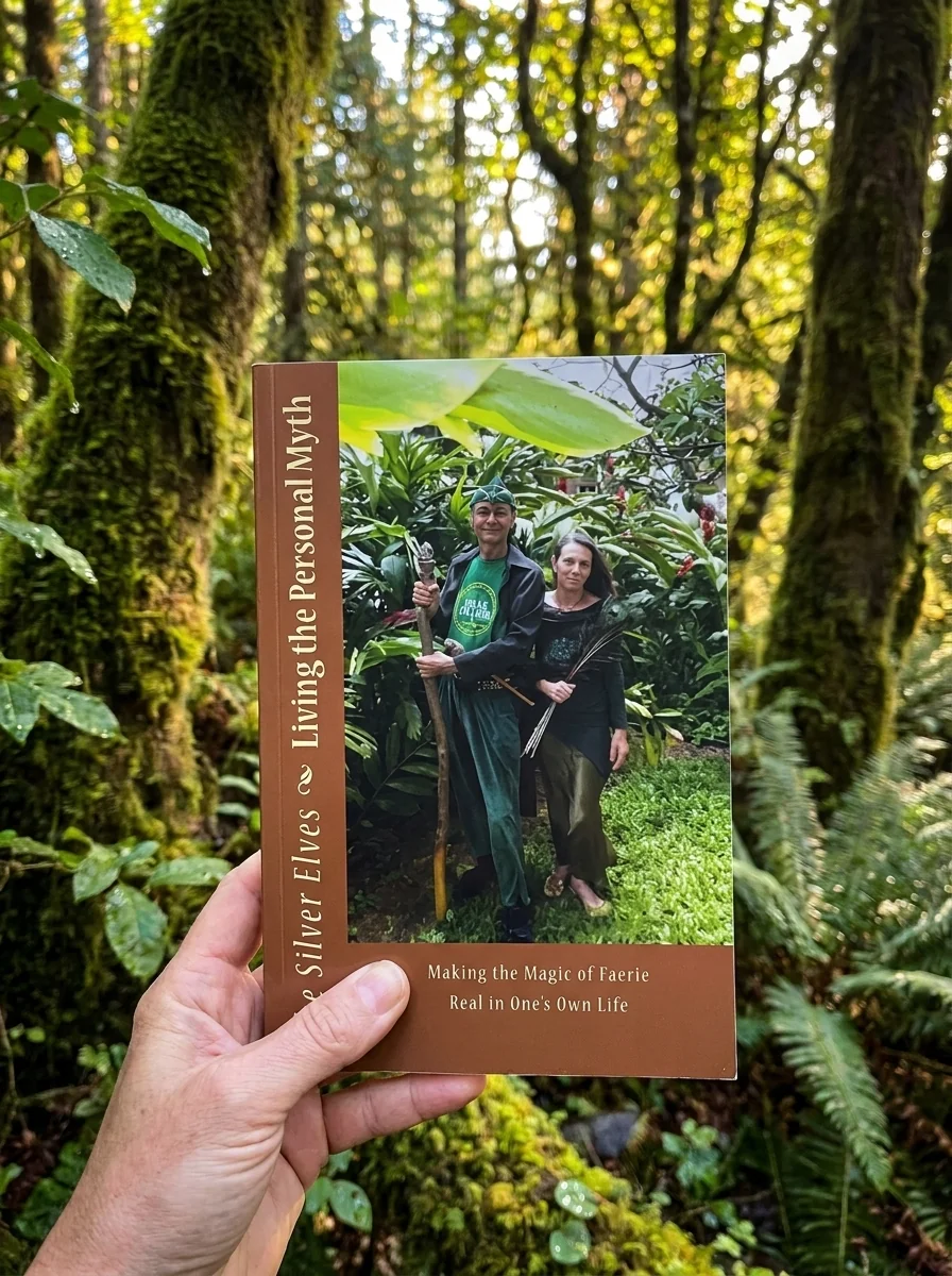 Living the Personal Myth: Making the Magic of Faerie Real in One's Own Life — photo 2