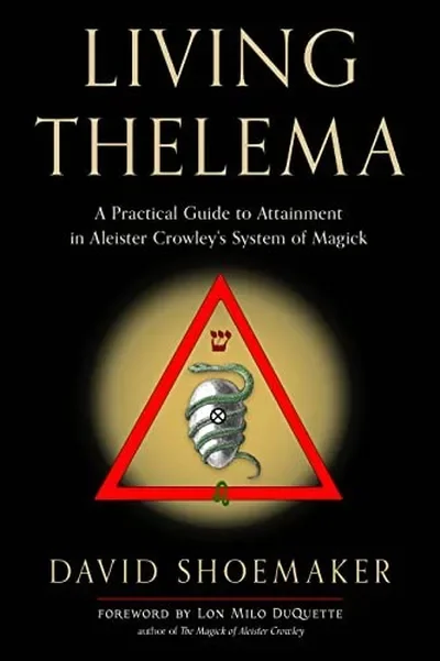 Living Thelema: A Practical Guide to Attainment in Aleister Crowley's System of Magick — dewey-133