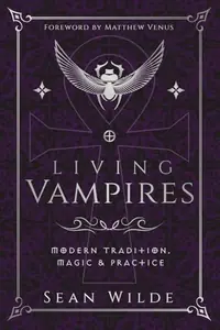 Living Vampires: Modern Tradition, Magic & Practice — photo 2