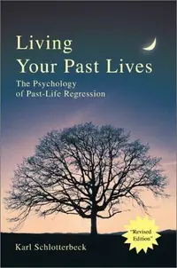 Living Your Past Lives: The Psychology of Past-Life Regression — photo 2