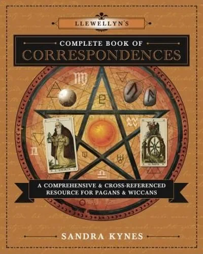 Llewellyn's Complete Book of Correspondences: A Comprehensive & Cross-Referenced Resource for Pagans & Wiccans Kynes, Sandra — dewey-133
