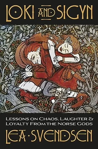 Loki and Sigyn: Lessons on Chaos, Laughter & Loyalty from the Norse Gods — photo 3