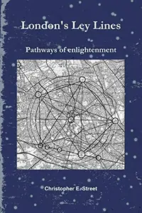London's Ley Lines Pathways of Enlightenment — photo 2