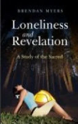 Loneliness and Revelation: A Study of the Sacred