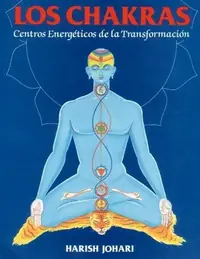 Los Chakras: Centros Energéticos de la Transformación (Original) Johari, Harish — photo 2
