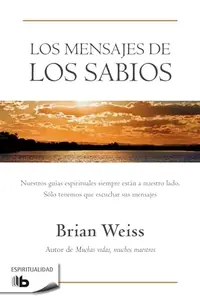 Los Mensajes de Los Sabios / Messages from the Masters Weiss, Brian — photo 2
