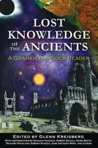 Lost Knowledge of the Ancients: A Graham Hancock Reader (Original) — photo 2