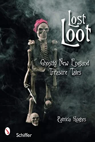 Lost Loot: Ghostly New England Treasure Tales — photo 3