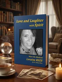Love and Laughter with Spirit: Meet the Medium Loraine Rees — photo 1
