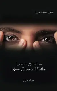 Love's Shadow: Nine Crooked Paths — photo 2