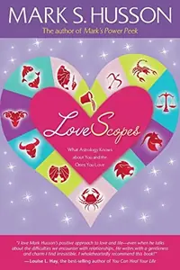 Lovescopes: What Astrology Knows about You and the Ones You Love — photo 2