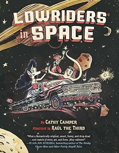 Lowriders in Space Camper, Cathy — dewey-pub:Chronicle Books