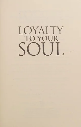 Loyalty To Your Soul: The Heart of Spiritual Psychology — photo 3