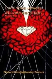 Luminous Jewels of Love and Light: Volume 2 — photo 2