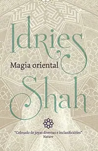 Magia oriental Shah, Idries — photo 2