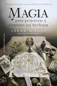 Magia Para Protegerse Y Combatir Los Hechizos Miller, Jason — photo 2