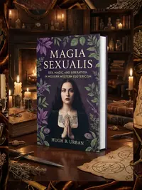 Magia Sexualis: Sex, Magic, and Liberation in Modern Western Esotericism — photo 1