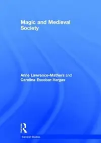 Magic and Medieval Society Lawrence-Mathers, Anne — photo 2